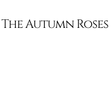 Flora from Kansas - The Autumn Roses (UK)